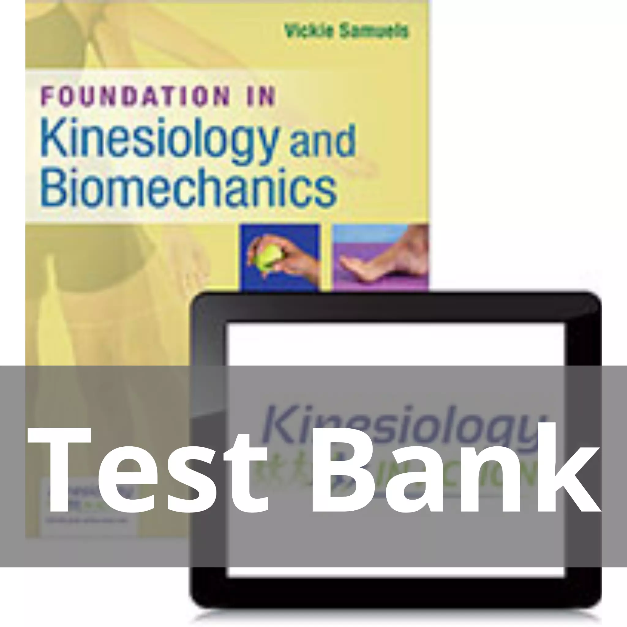 Foundations In Kinesiology And Biomechanics Vickie Samuels Test Bank
