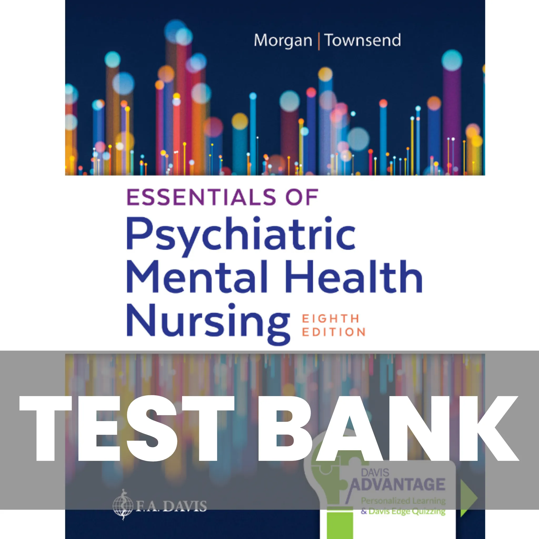 Essentials of Psychiatric Mental Health Nursing 8th Edition Morgan Townsend Test Bank
