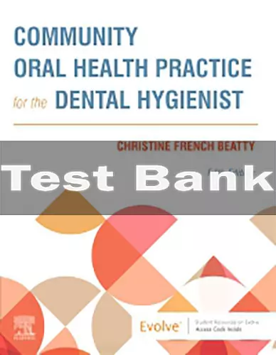 Community Oral Health Practice for the Dental Hygienist 5th Edition by Christine French Beatty Test Bank