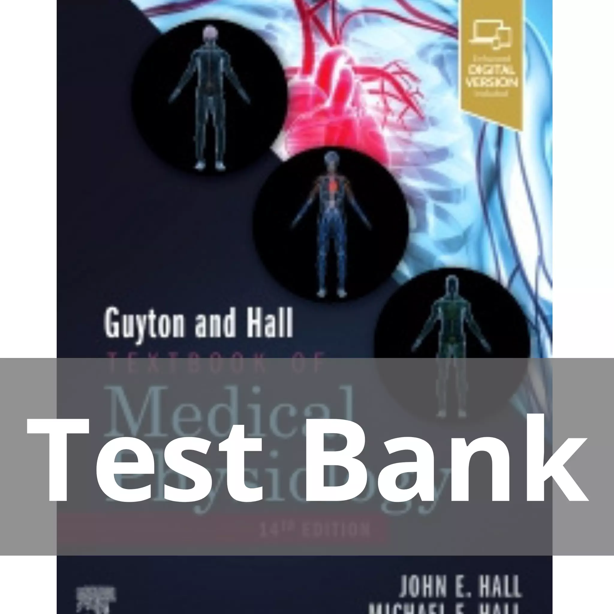 Guyton & Hall Textbook of Medical Physiology 14th Edition Test Bank