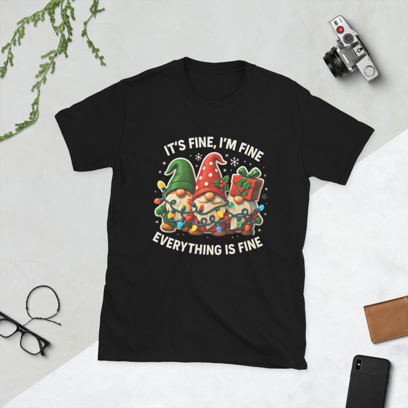 It's Fine, I'm Fine, Everything Is Fine Gnomies Short-Sleeve Unisex T-Shirt