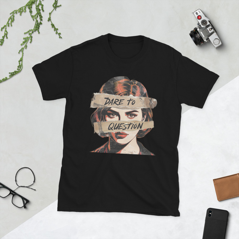 Dare To Question Short-Sleeve Unisex T-Shirt