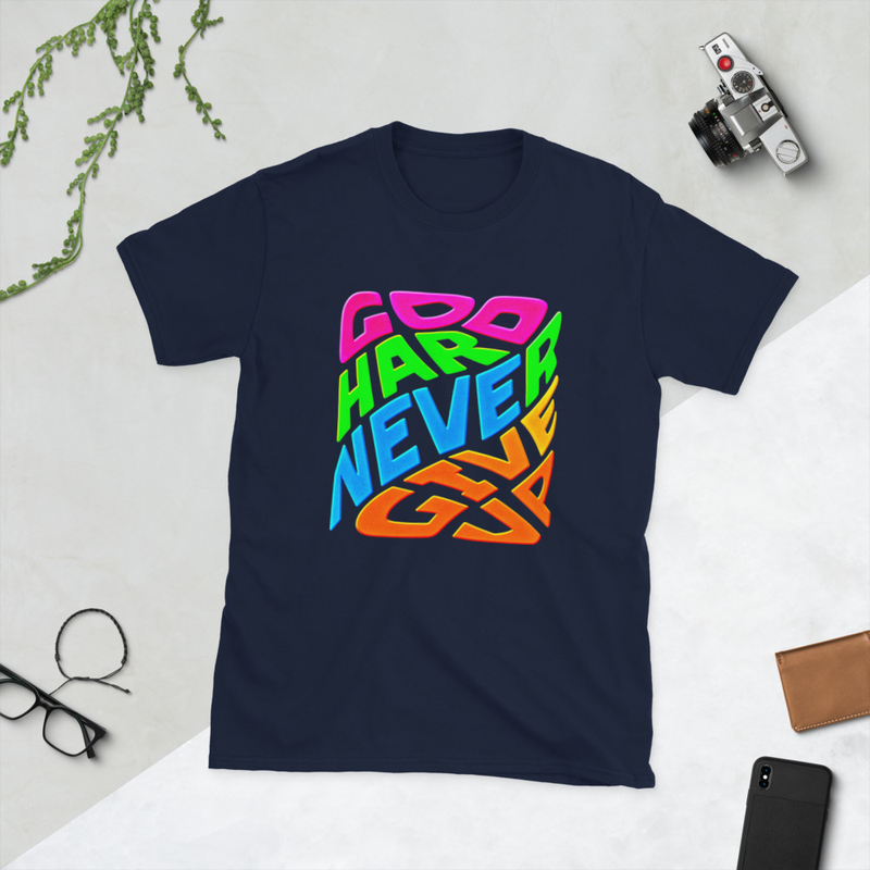 Go Hard Never Give Up Y2K Themed Short-Sleeve Unisex T-Shirt