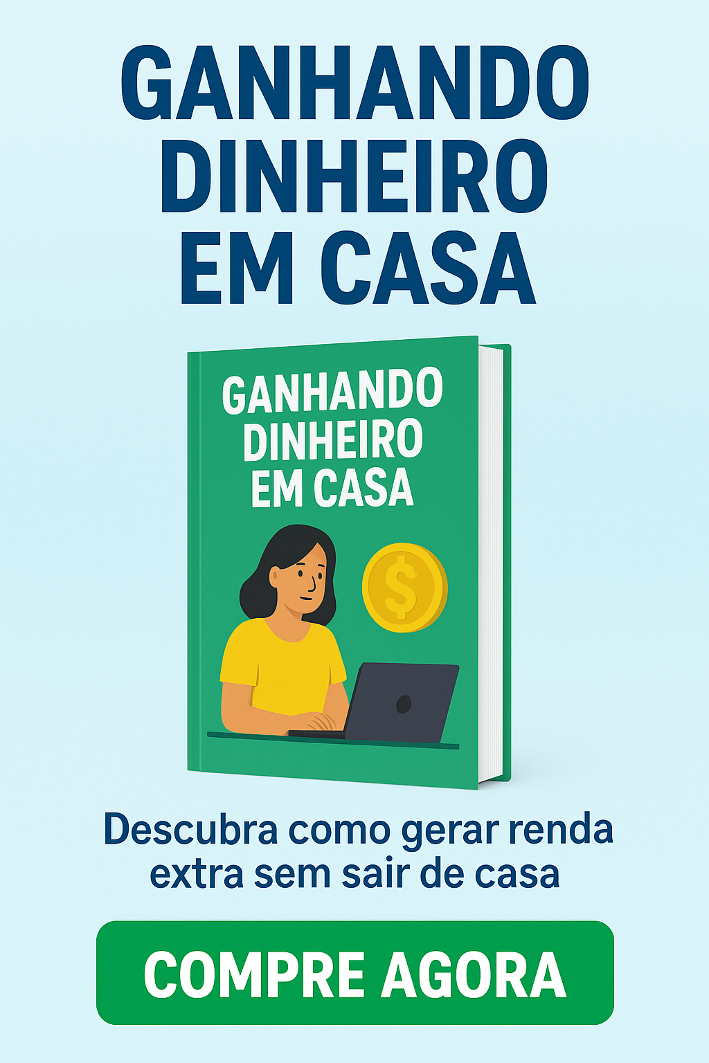 💻 Ganhando Dinheiro em Casa — Transforme Seu Tempo Livre em Renda Extra