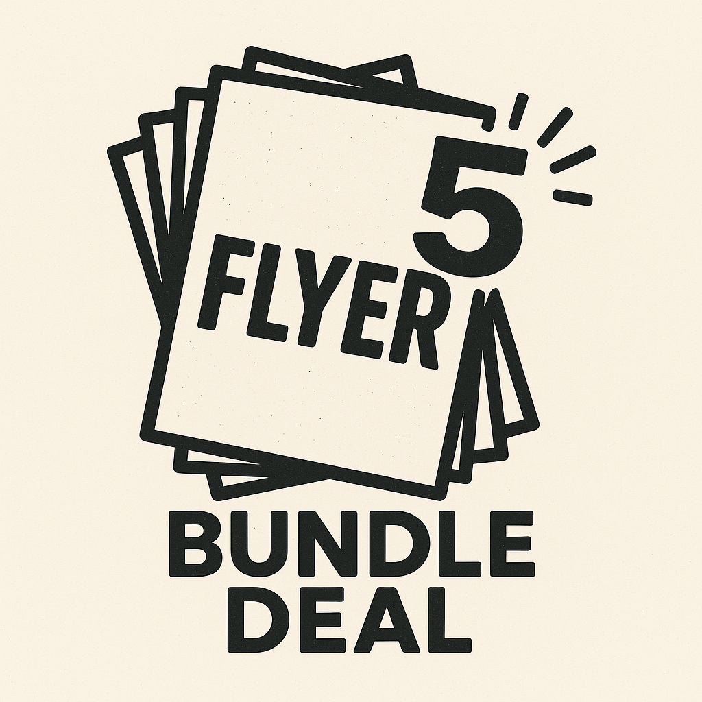 Bundle Deal: 5 Flyers!