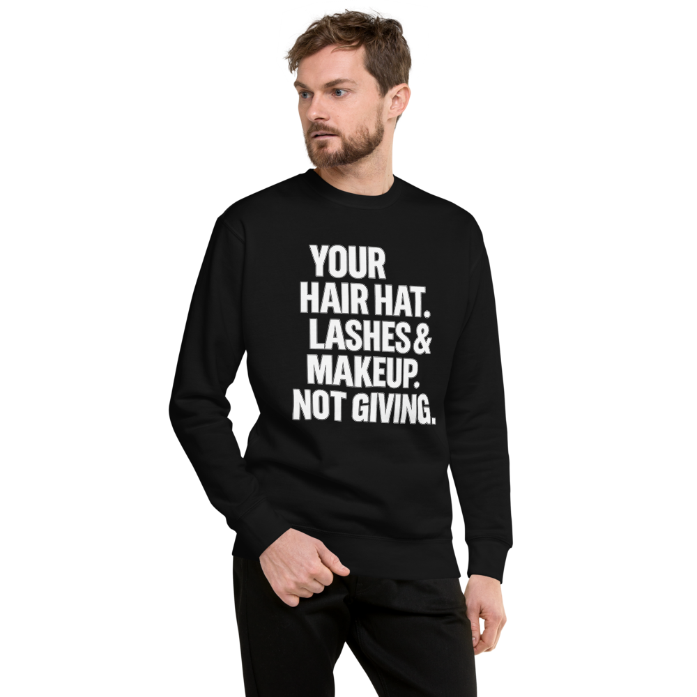 Not Giving Sweatshirt