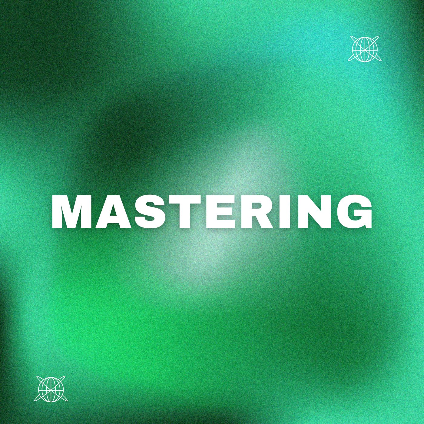 Mastering