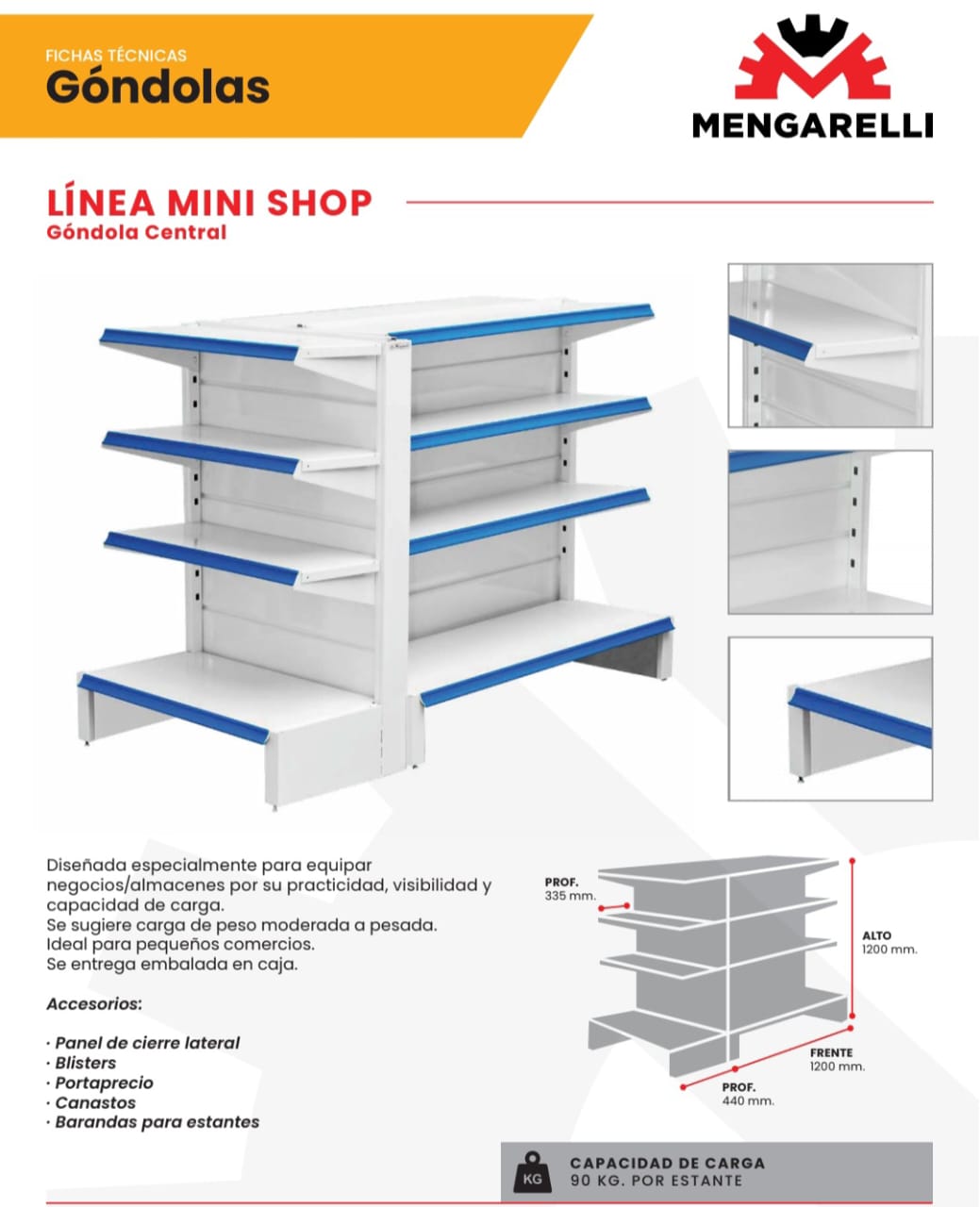 Gondola Central mini  90 KG por estante