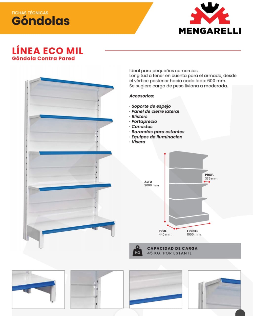  Góndola Contra Pared 45 KG por estante