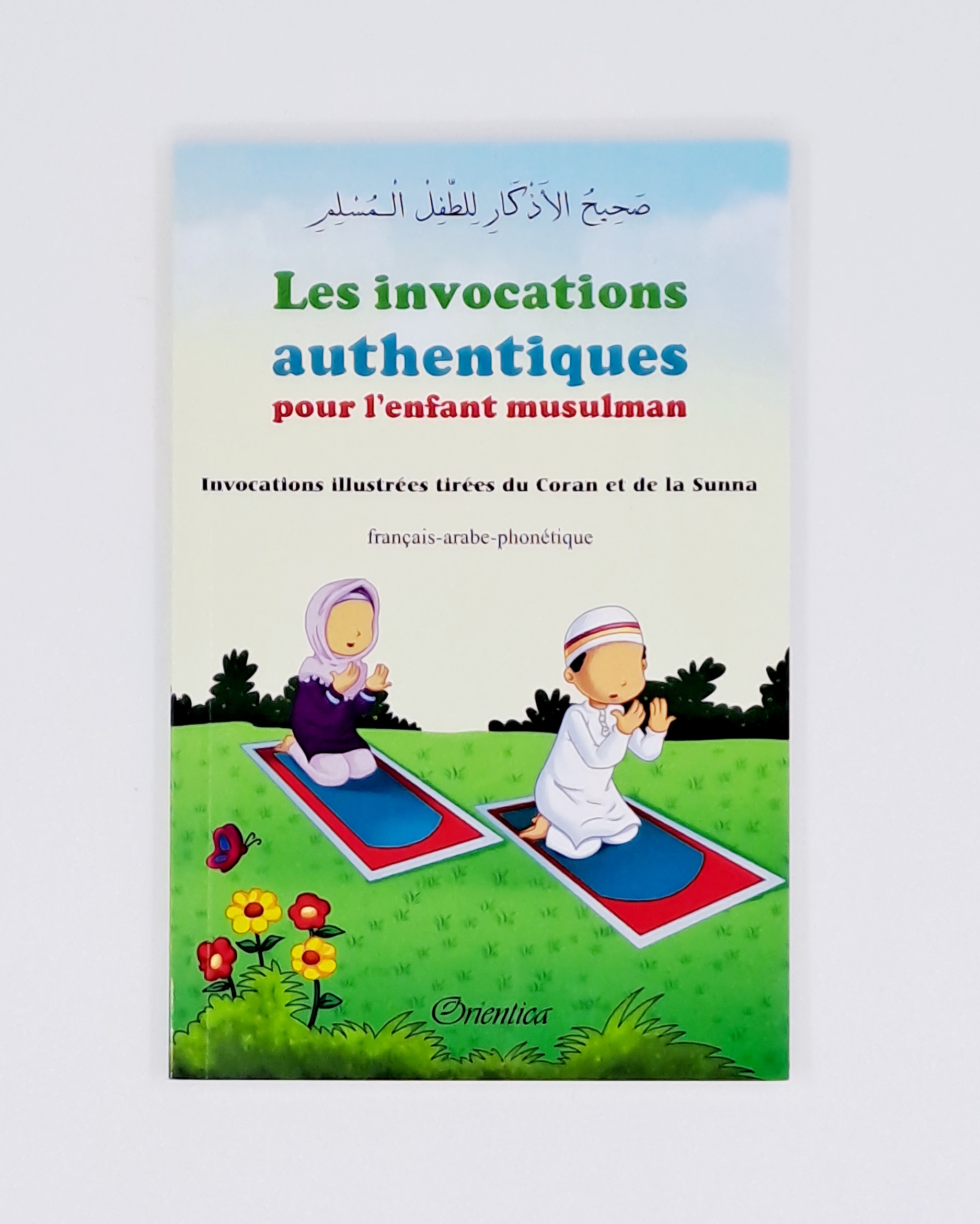 Orientica - Les invocations authentiques pour l'enfant musulman