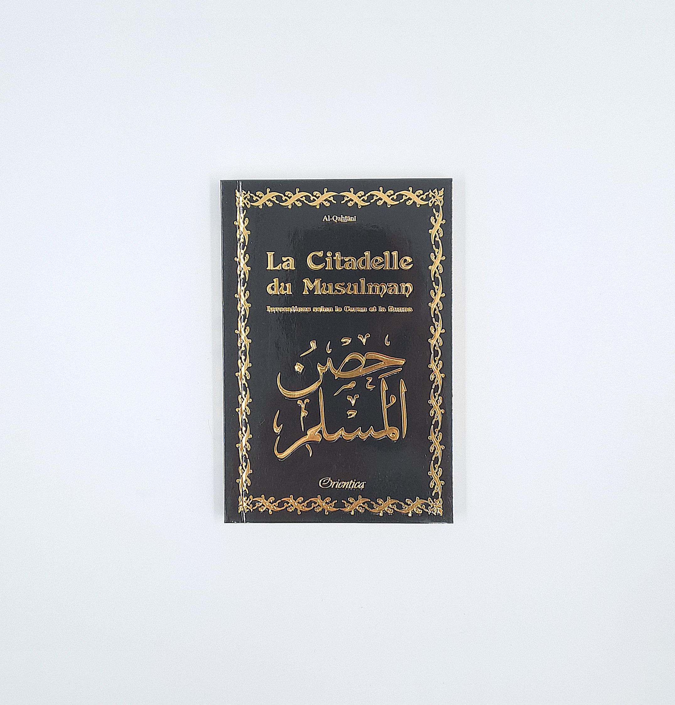 Orientica - La citadelle du musulman (plusieurs couleurs)
