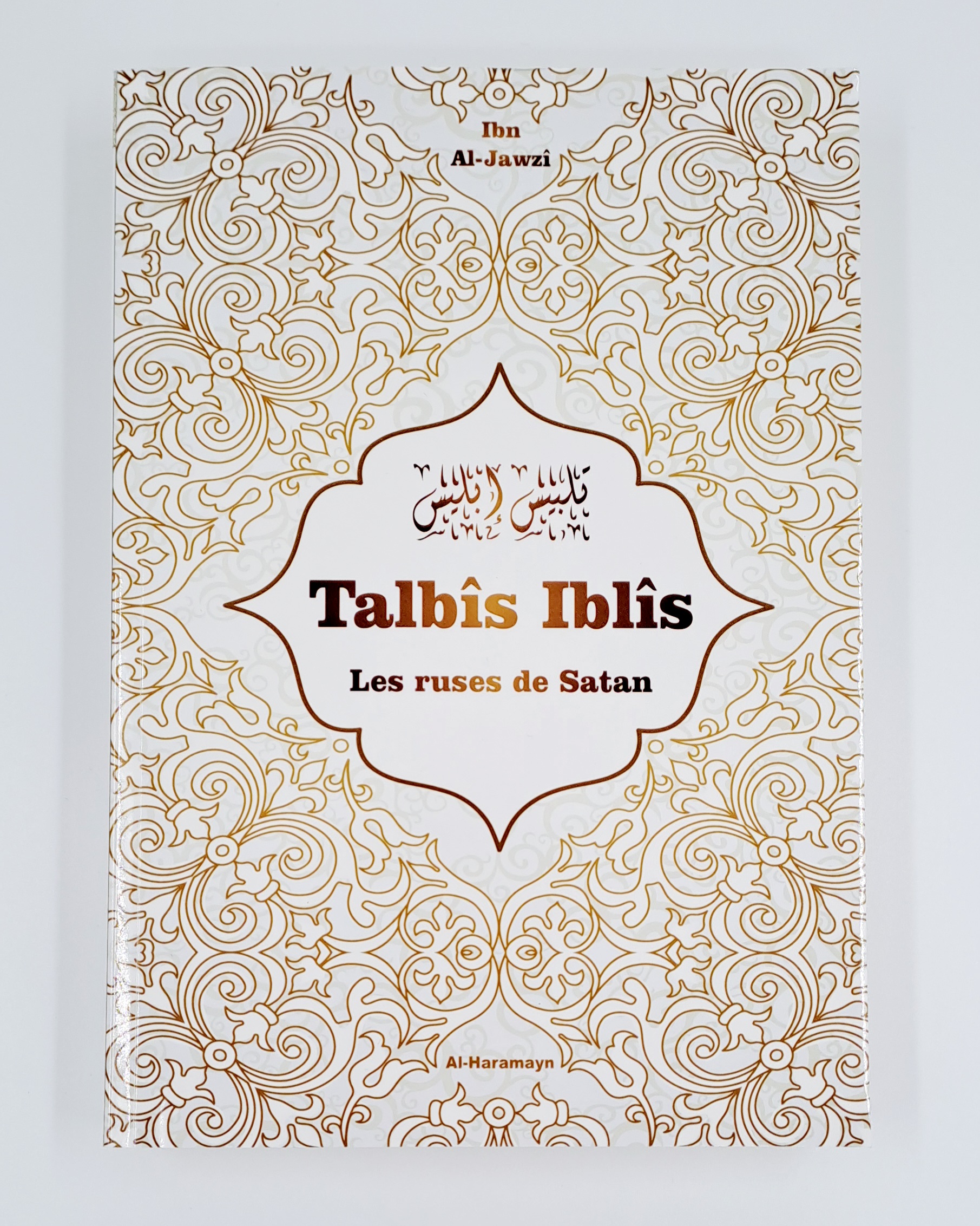 Al Haramayn - Talbis Iblis / les ruses de Satan par Ibn Al-Jawzi