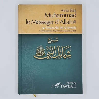 Tawbah - Ainsi était Muhammad le Messager d'Allah