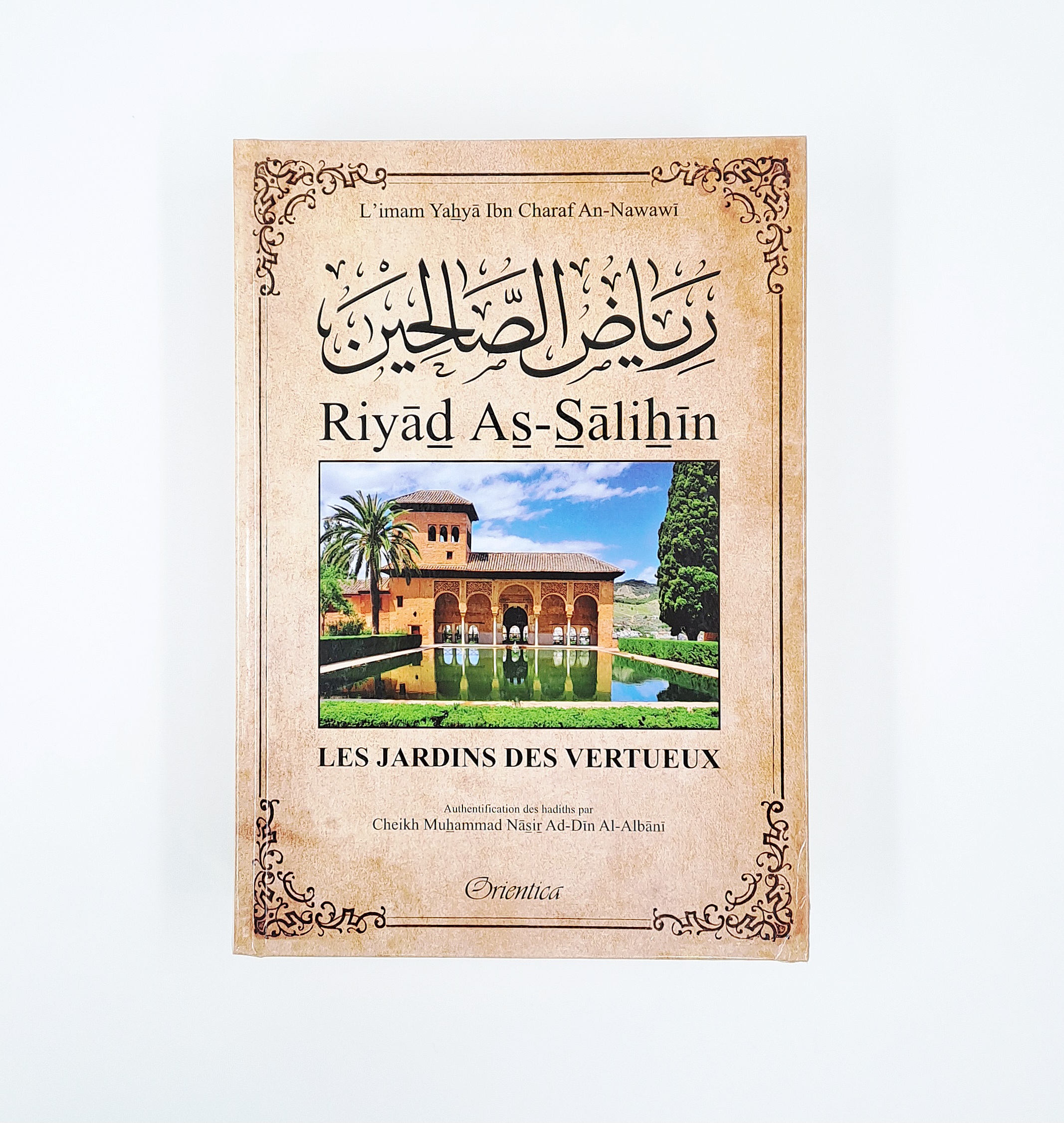 Orientica - Riyad As-Salihin / les jardins des vertueux