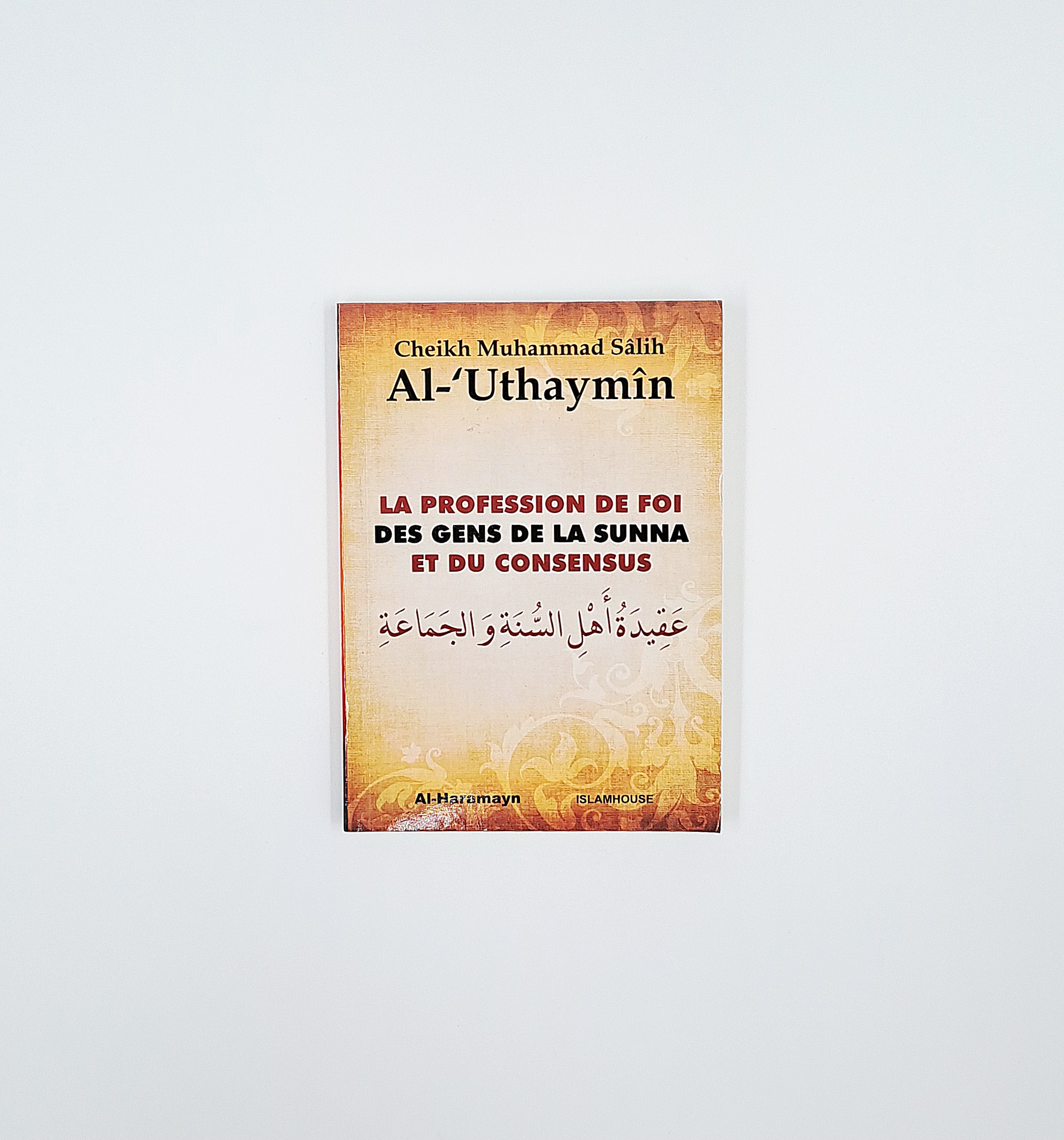 Al Haramayn - La profession de foi des gens de la sunna et du consensus