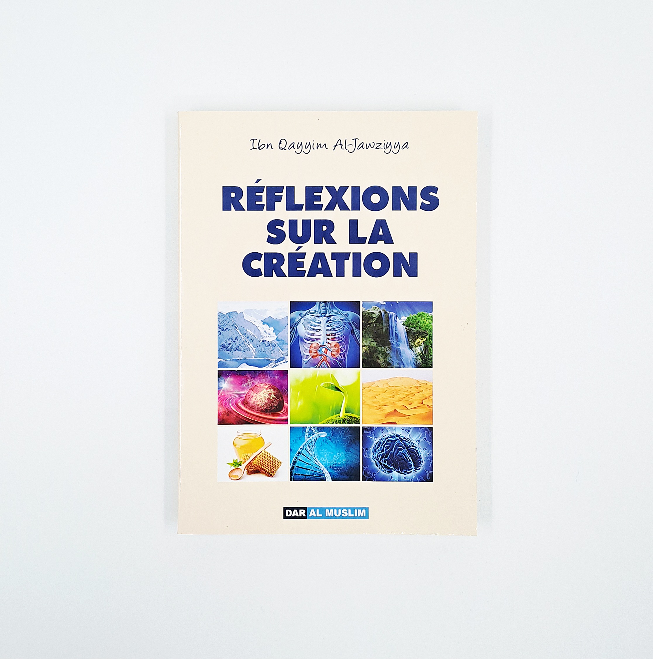 Dar Al Muslim - Réflexions sur la création