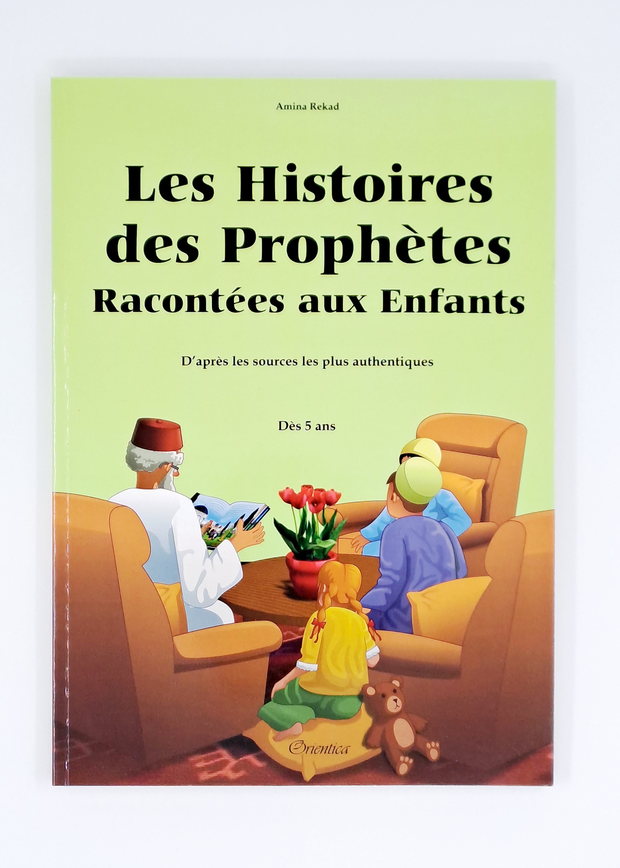 Orientica - Les histoires des prophètes racontées aux enfants