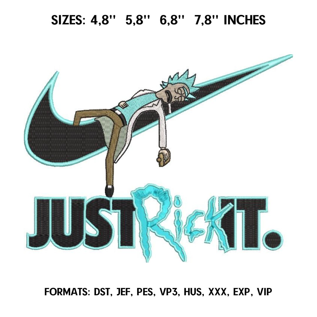 Broderie numérique Just Rick It Formats PES,JEF,DST,HUS,EXP,XXX,VIP,VP3