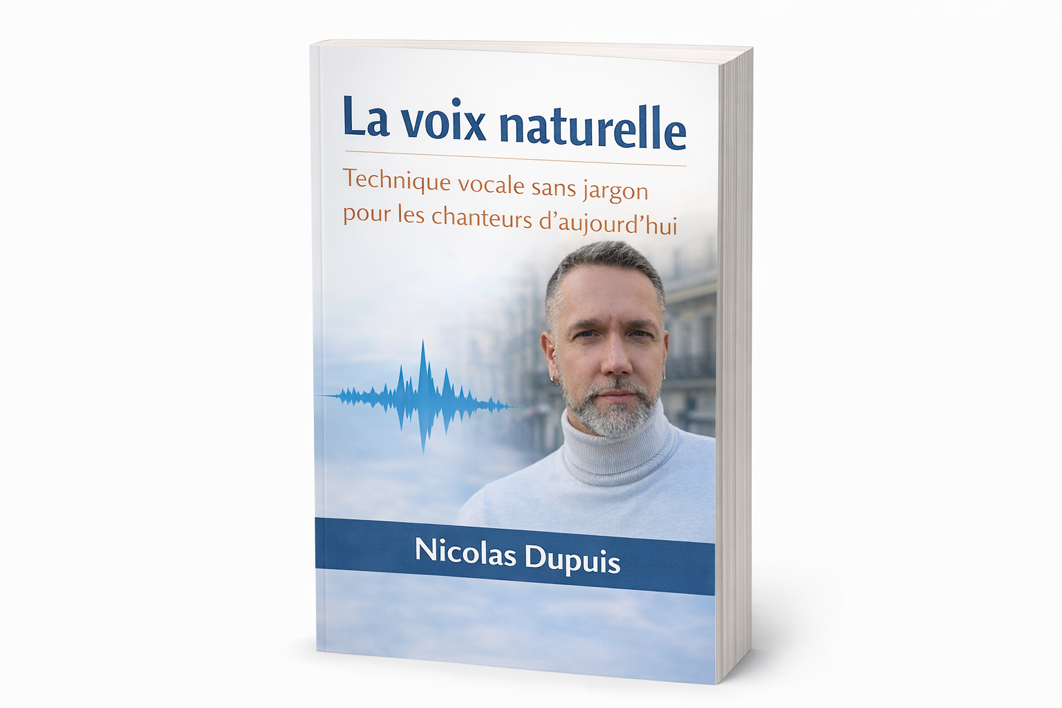 La voix naturelle par Nicolas Dupuis