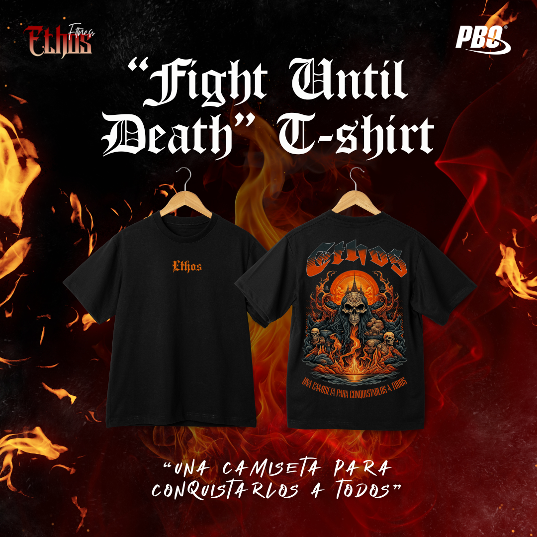 CAMISETA "FIGHT UNTIL DEATH 2.0"