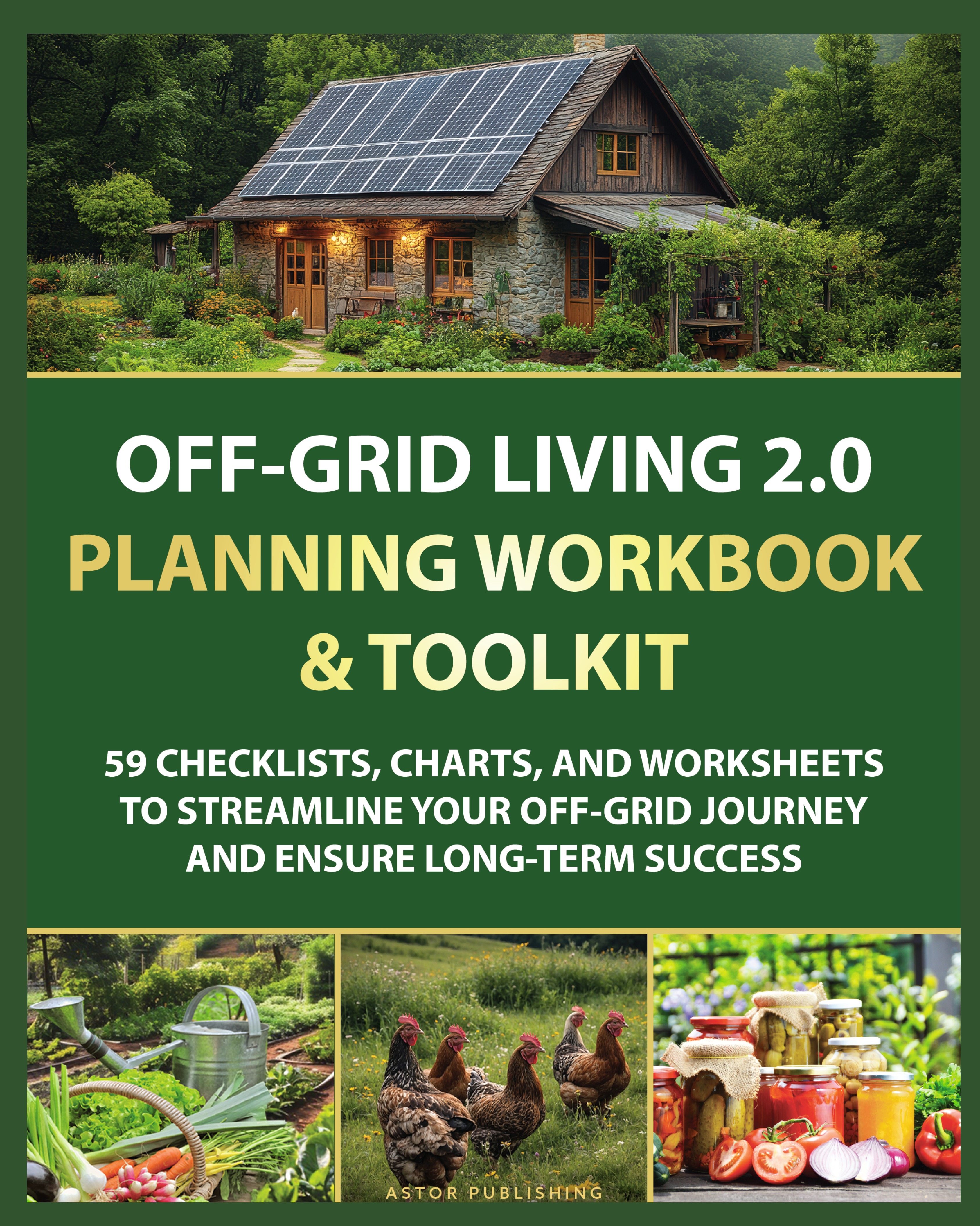 Off-Grid Living 2.0 Planning Workbook & Toolkit