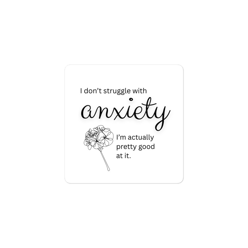 Anxiety Quote Sticker