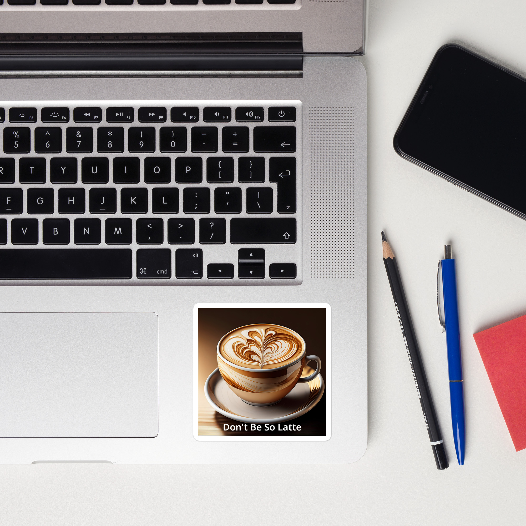 ‘Don’t Be So Latte’ Coffee Sticker