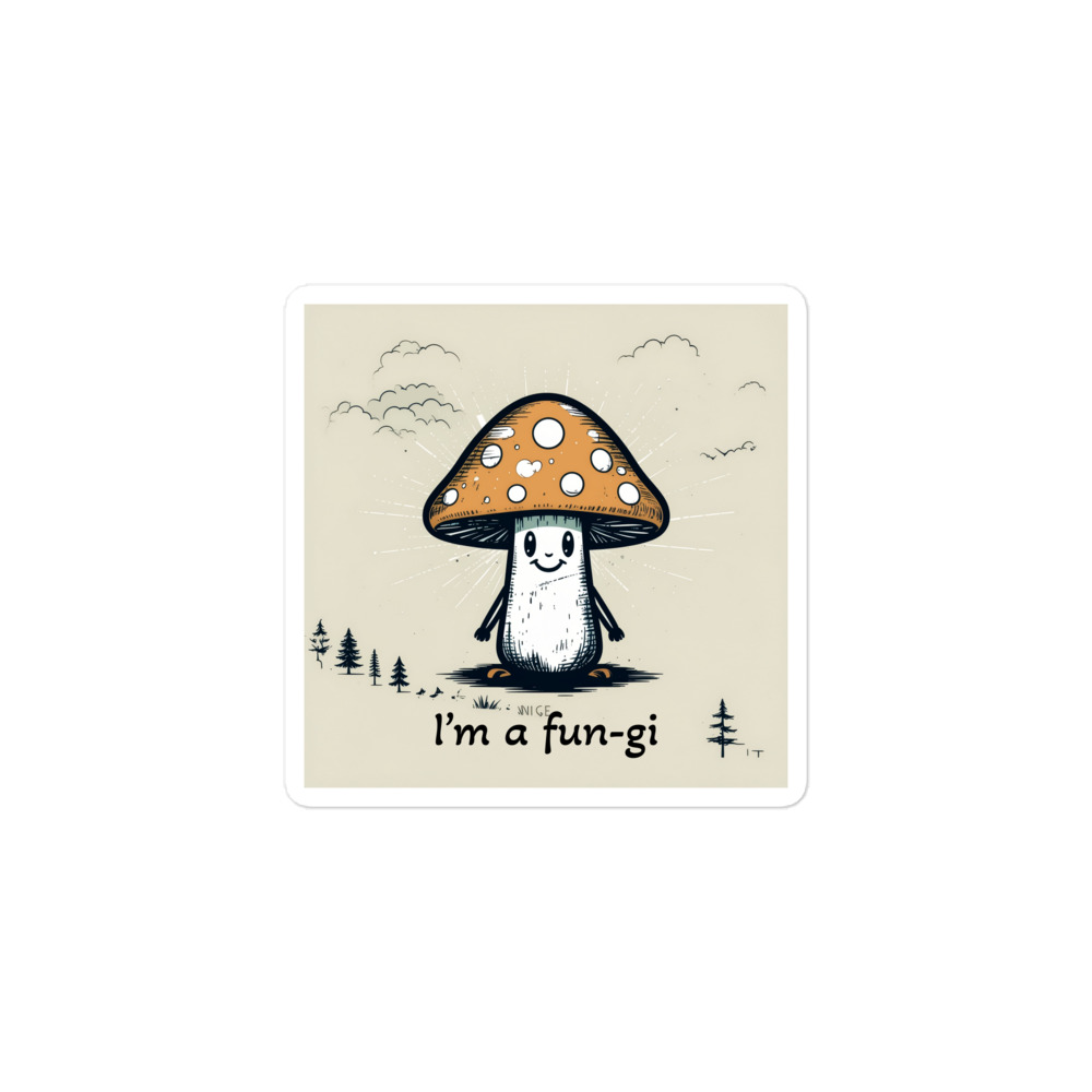 Fun-gi Mushroom Sticker
