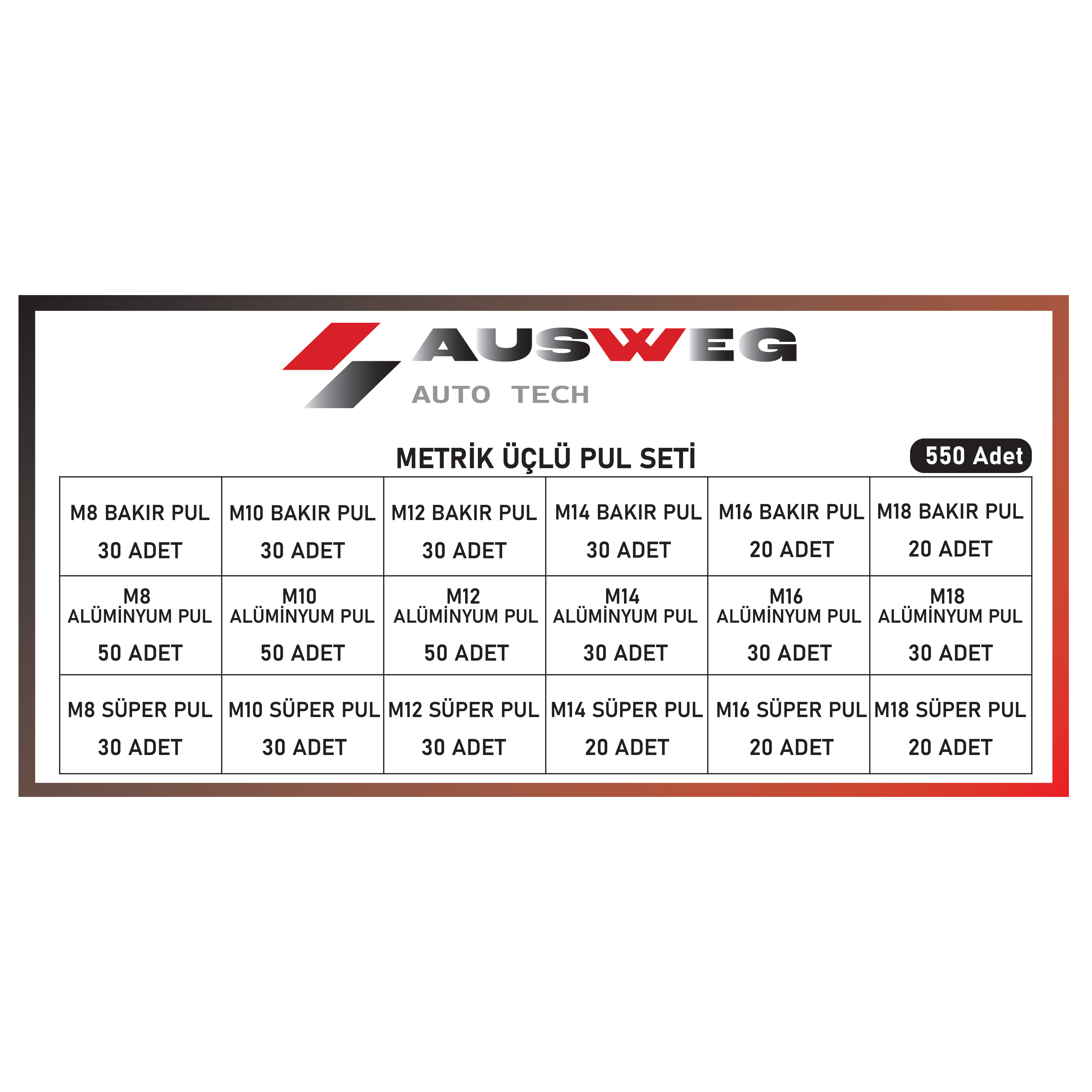 AUSWEG METRİK 3'LÜ KARIŞIK PUL SETİ 550 ADET ÖZEL ÜRETİM M8--M18 ARASI