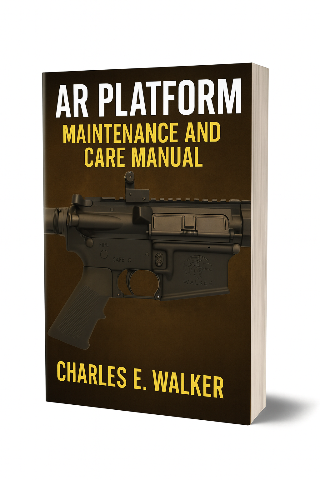 AR Platform Maintenance and Care Manual | Gunsmithing Guide | Rifle Assembly, Cleaning, Repair, and Troubleshooting Book