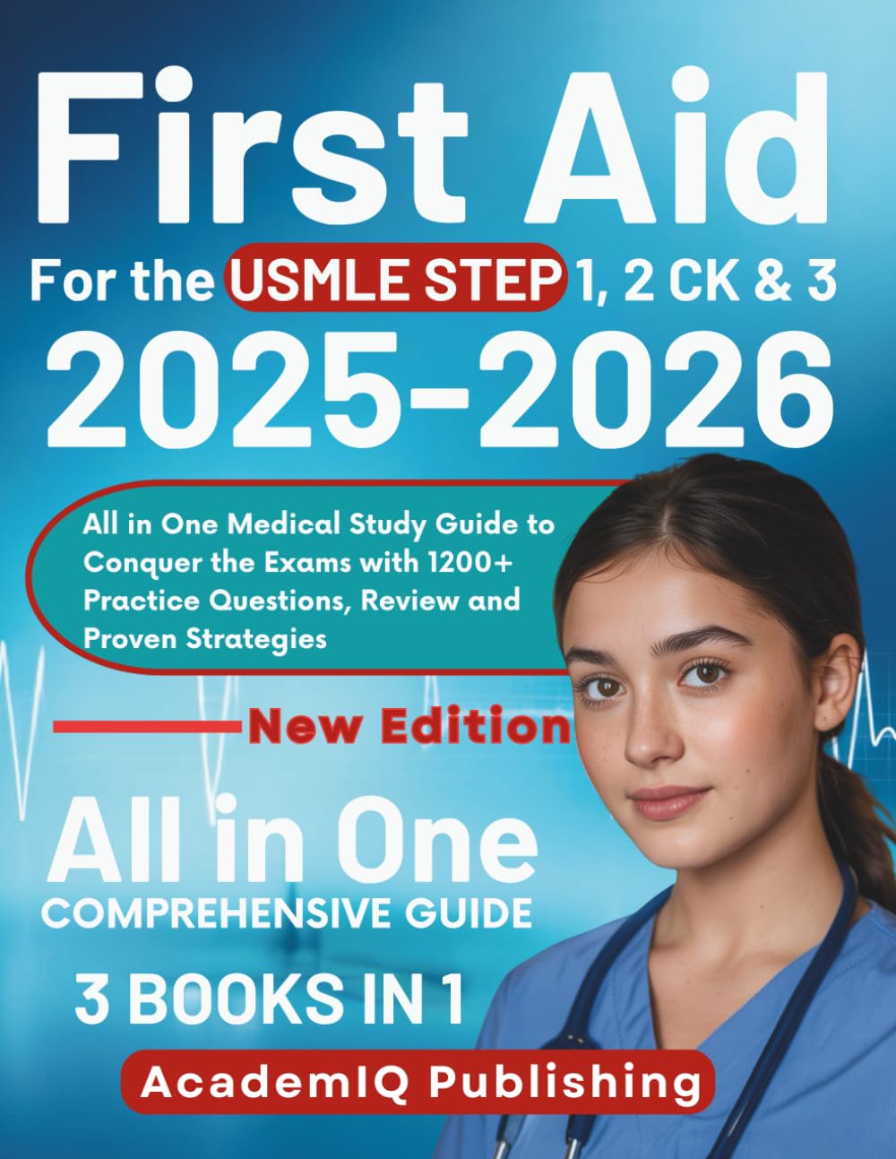All in One Comprehensive Guide: First Aid for the USMLE Step 1, 2 CK & 3