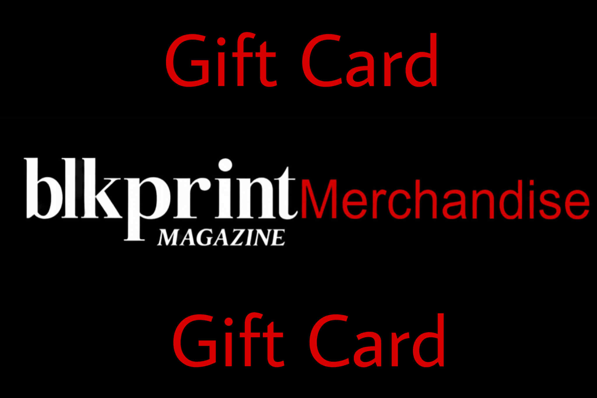 blkprint Magazine Merchandise Gift Card