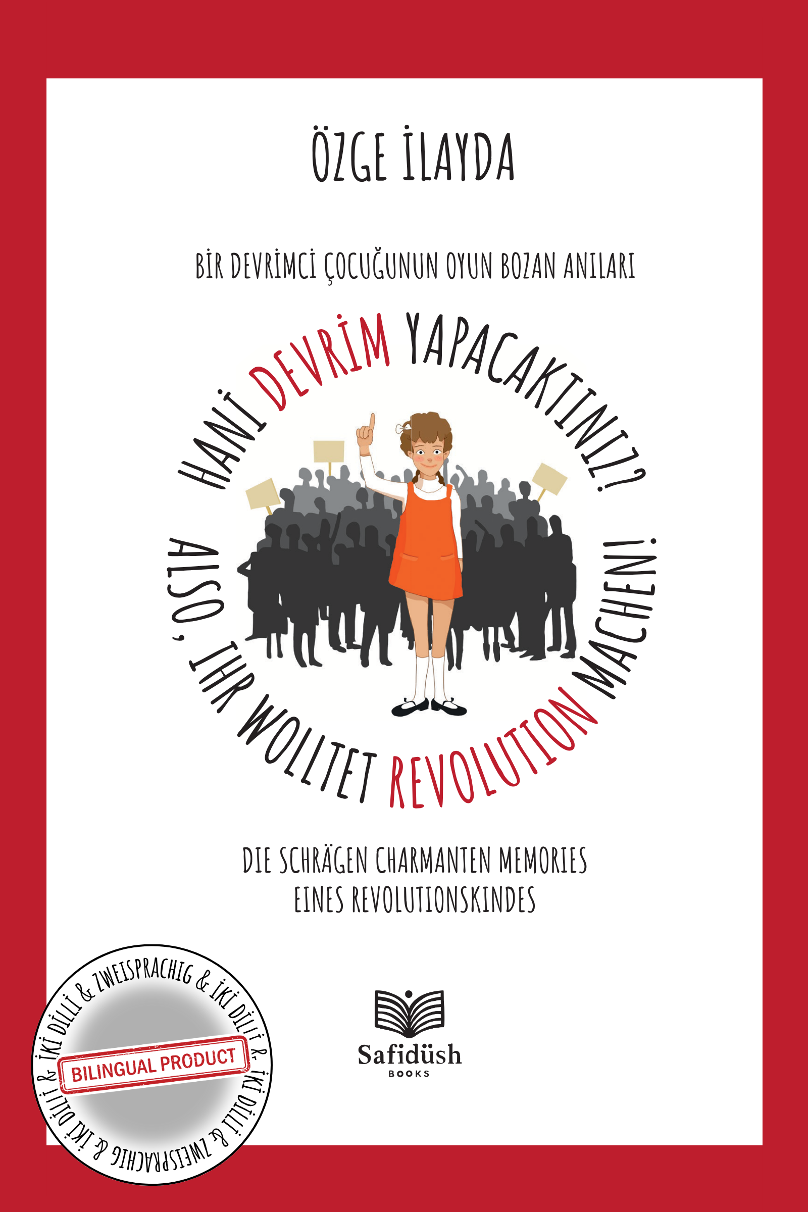Hani Devrim Yapacaktınız? - Also. IHr Wolltet Eine Machen Revolution!