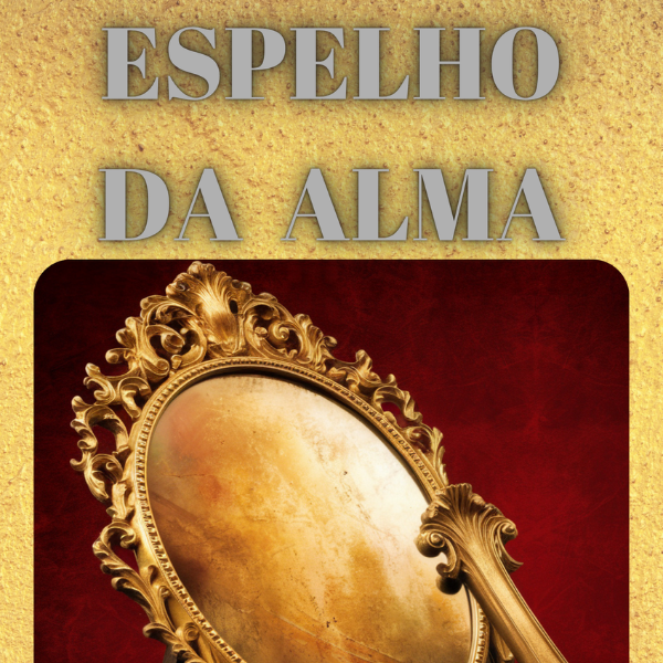 ESPELHO DA ALMA 