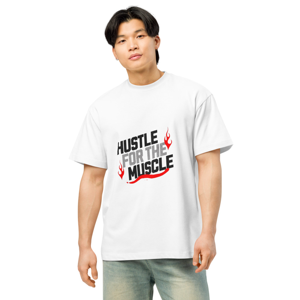 Hustle For The Muscle T-shirt