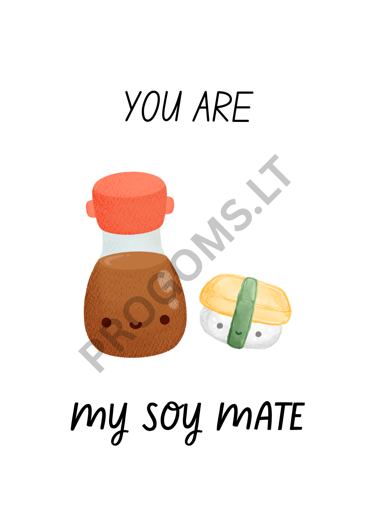 Šmaikštus  atvirukas su voku „You are my soy mate“ 