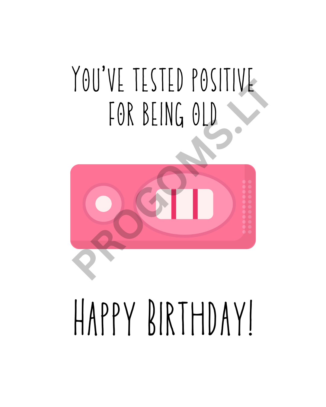 Šmaikštus gimtadienio atvirukas „You've tested positive for being old'“