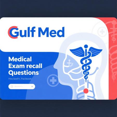 Gulf Med Medical Exam Recall Questions for Nursing