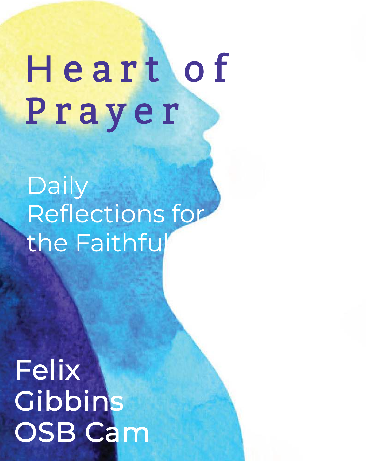 The Heart of Prayer