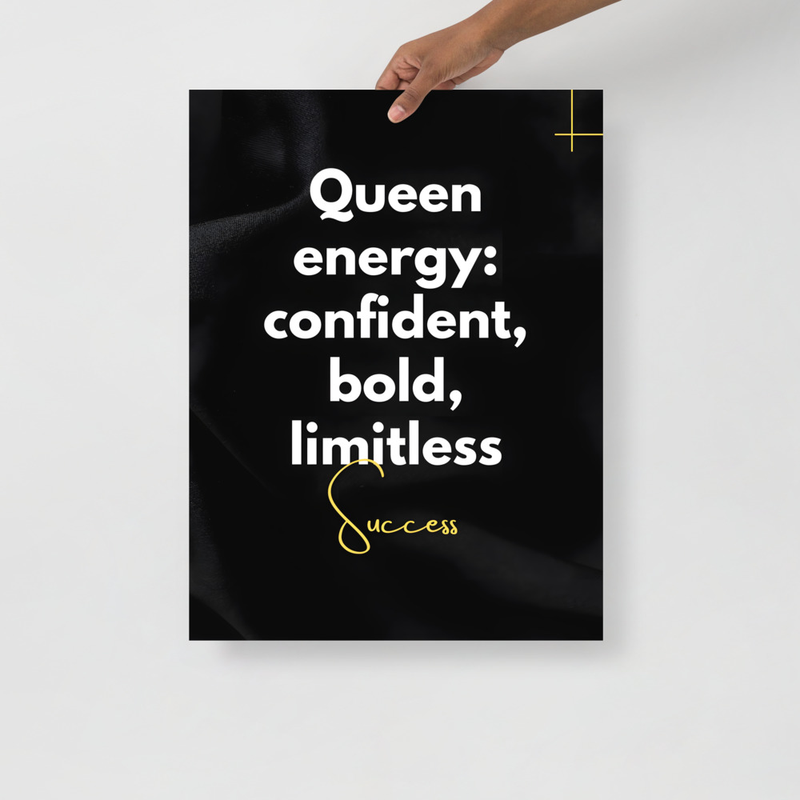 “Queen Energy: Confident, Bold, Limitless”