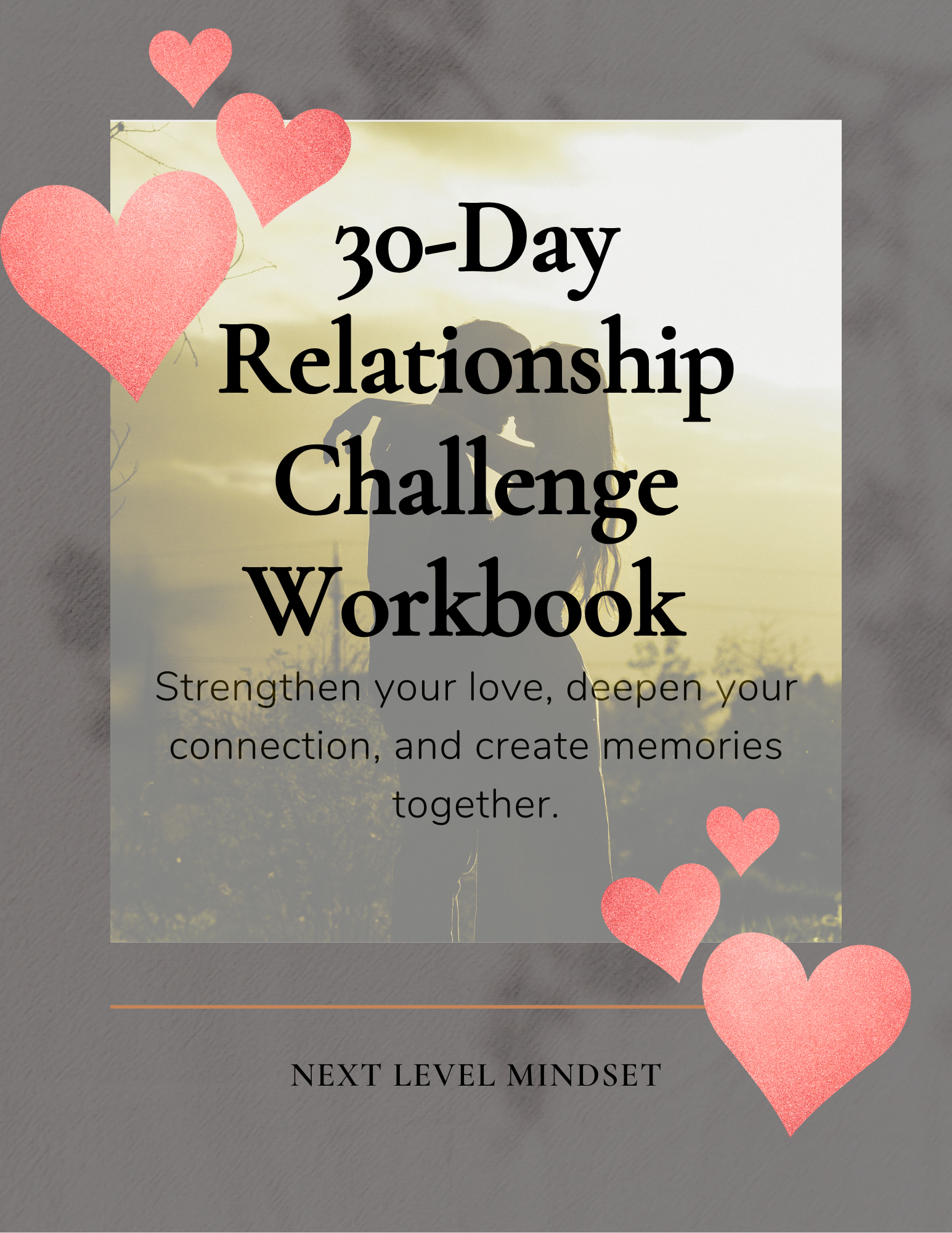 30-Day Relationship Challenge Workbook