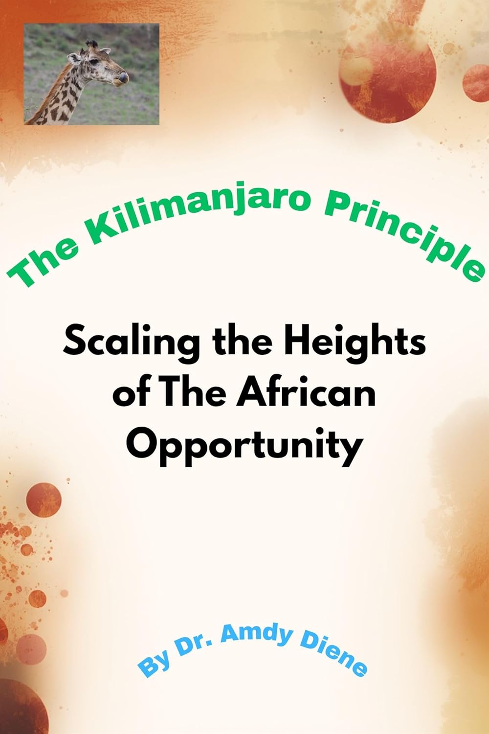 The Kilimanjaro Principle