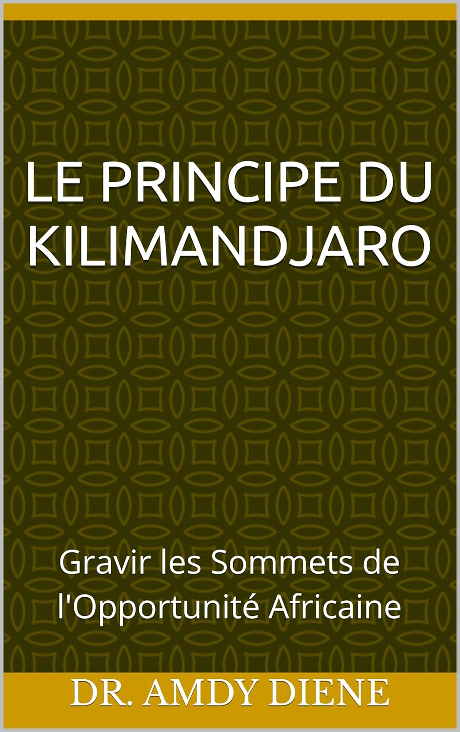 Le Principe du Kilimandjaro