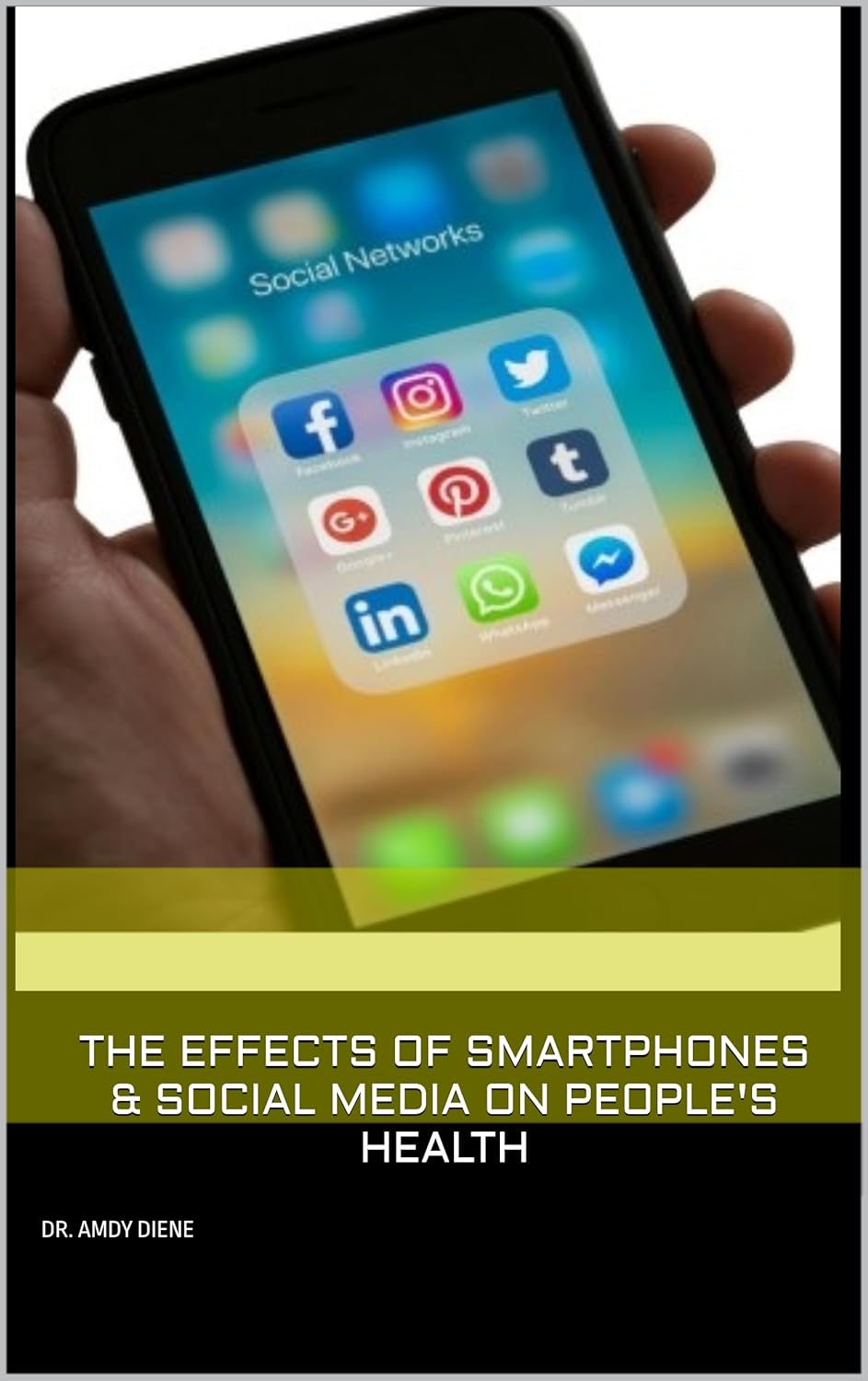 The Effects of Smartphones & Social Media on People's Health