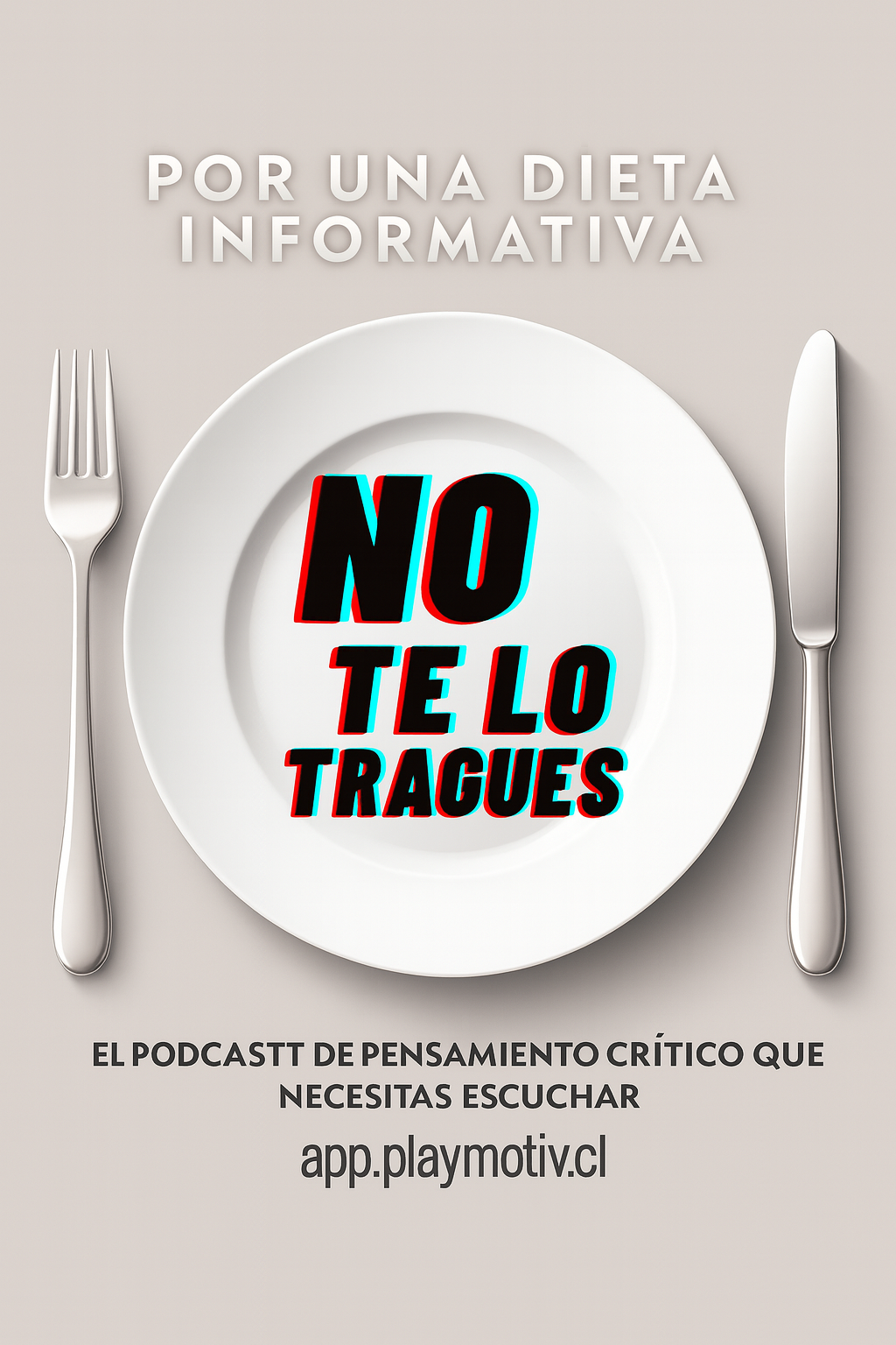 No te lo tragues