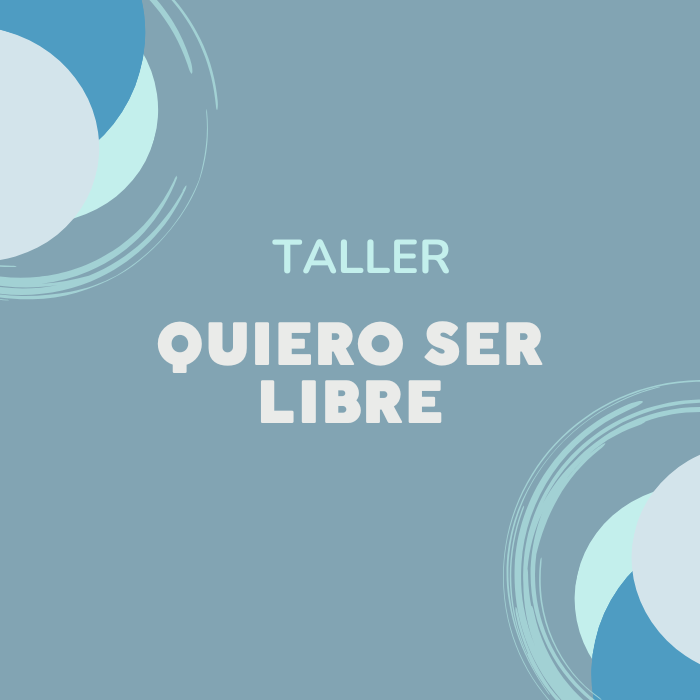 QUIERO SER LIBRE