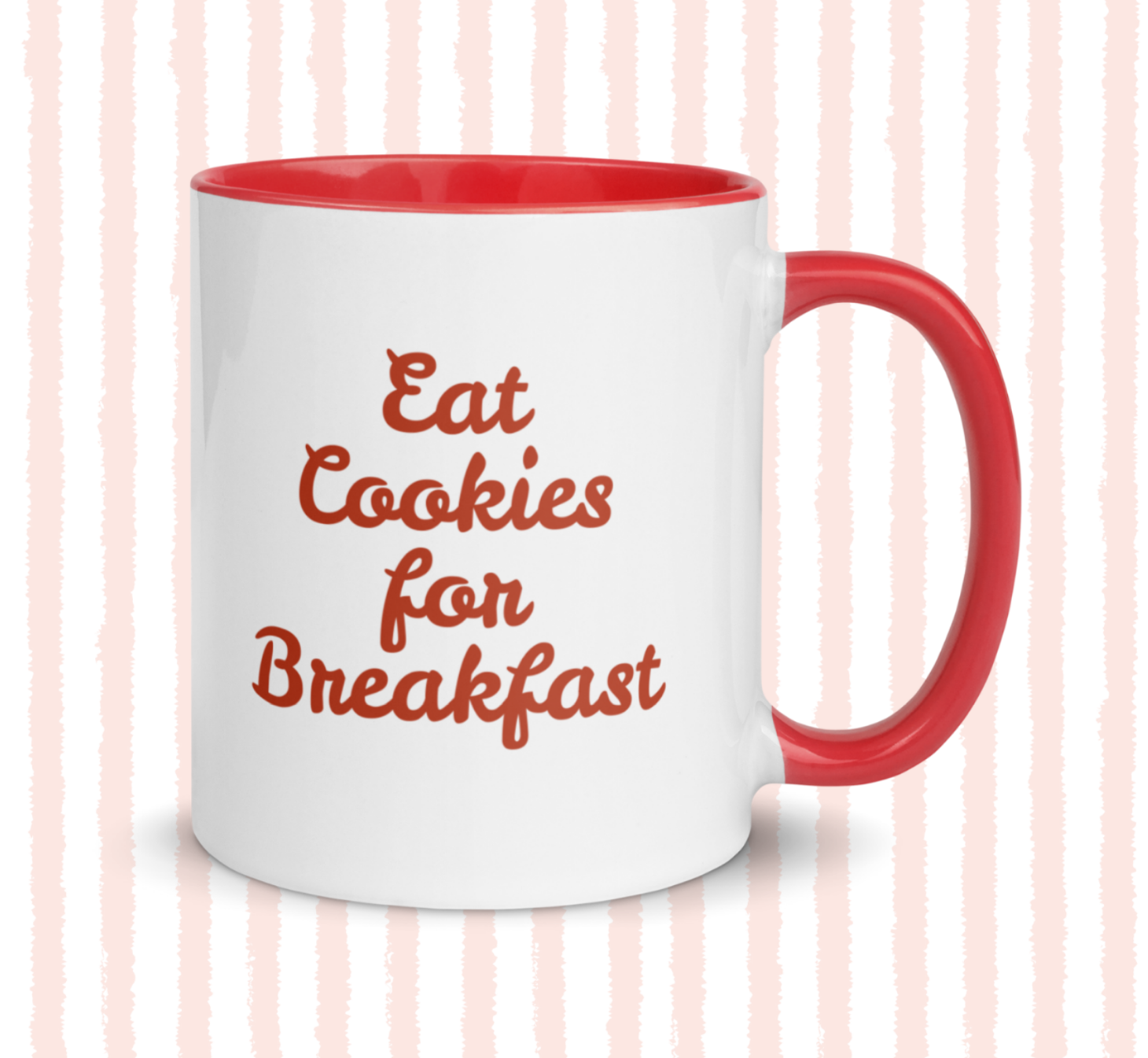 Eat Cookies for Breakfast Mug