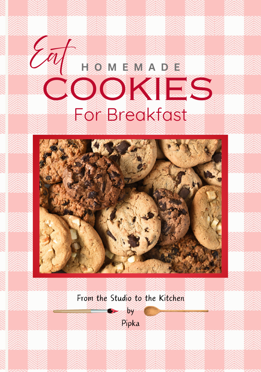 Eat Cookies for Breakfast Cookbook