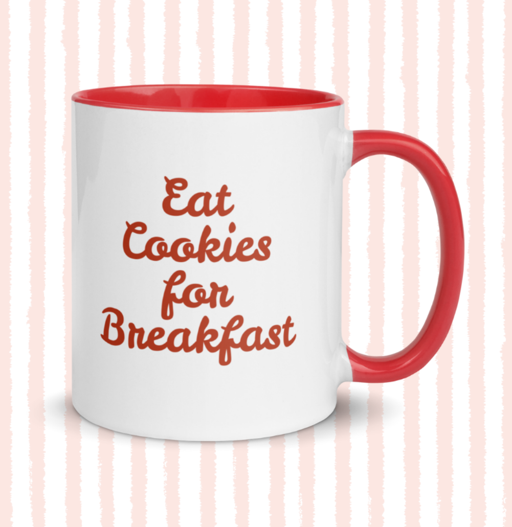 Eat Cookies for Breakfast Mug