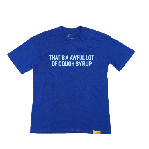 Cough Syrup T-shirts | 25 Items